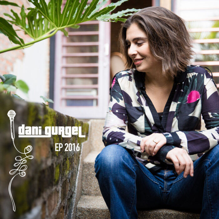 Dani Gurgel | EP 2016 mp3