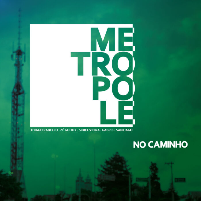 Metropole | No Caminho mp3